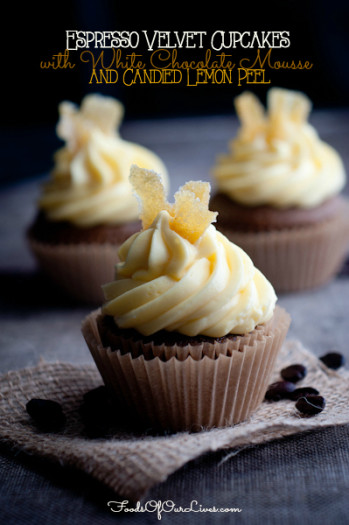 Espresso Velvet Cupcakes with White Chocolate Mousse and Candied Lemon Peel | FoodsOfOurLives.com